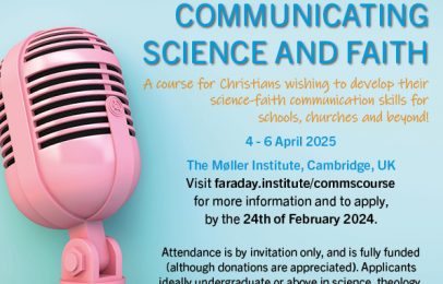 Communicating Science and Faith – April 2025